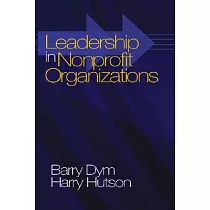 Leadership in Nonprofit Organizations： Lessons from the Third Sector