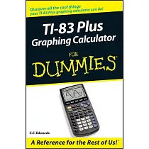 TI─83 Plus Graphing Calculator for Dummies