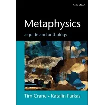 Metaphysics： A Guide and Anthology