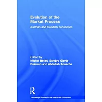 Evolution of the Market Process： Austrian and Swedish Economics