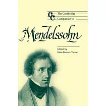 The Cambridge Companion to Mendelssohn