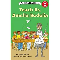 Teach Us， Amelia Bedelia(I Can Read Level 2)