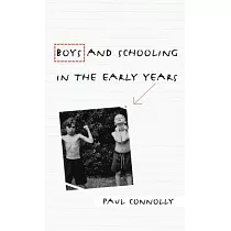 Boys and Schooling in the Early Years