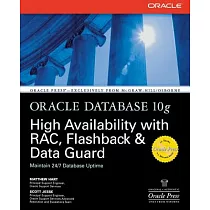 Oracle Database 10G High Availability With Rac， Flashback， & Data Guard