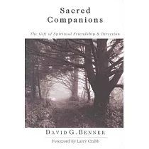 Sacred Companions： The Gift of Spiritual Friendship Direction