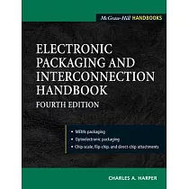 Electronic Packaging And Interconnection Handbook