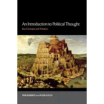 An Introduction to Political Thought： Key Concepts and Thinkers