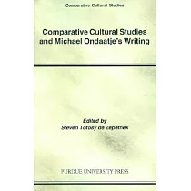 Comparative Cultural Studies And Michael Ondaatje’s Writing