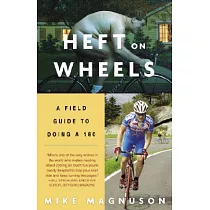 Heft On Wheels： A Field Guide To Doing A 180
