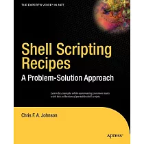 Shell Scripting Recipes： A Problem─Solution Approach