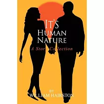 It’s Human Nature： A Story Collection