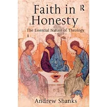 Faith In Honesty： The Essential Nature Of Theology