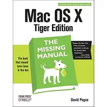 MAC OS X： The Missing Manual， Tiger Edition