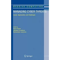 Managing Cyber Threats： Issues， Approaches， And Challenges