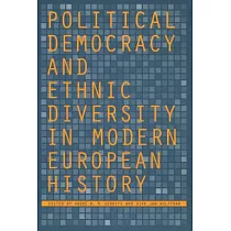 Political Democracy And Ethnic Diversity In Modern European History