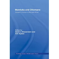 Mamluks and Ottomans： Studies in Honour of Michael Winter