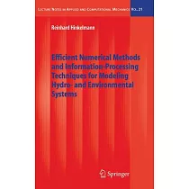 Efficient Numerical Methods And Information─processing Techniques For Modeling Hydro─ And Environmental Systems