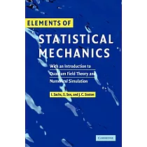 Elements of Statistical Mechanics： With an Introduction to Quantum Field Theory And Numerical Simulation