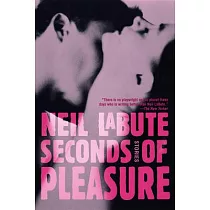 Seconds of Pleasure： Stories