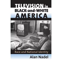 Television in Black─And─White America： Race and National Identity