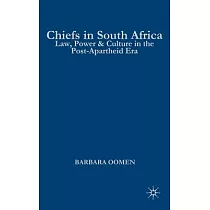 Chiefs in South Africa： Law， Power & Culture in the Post─apartheid Era