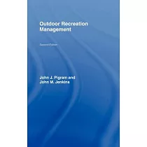 Outdoor Recreation Management， Second Edition