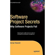 Software Project Secrets： Why Software Projects Fail