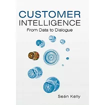 Customer Intelligence： From Data to Dialogue