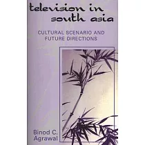 Television in South Asia： Cultural Scenario And Future Directions