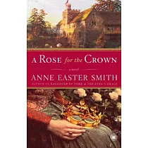 A Rose for the Crown