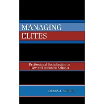 Managing Elites： Professional Socializaton in Law And Business Schools