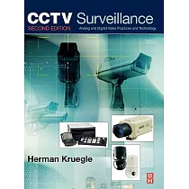 CCTV Surveillance： Analog and Digital Video Practices And Technology