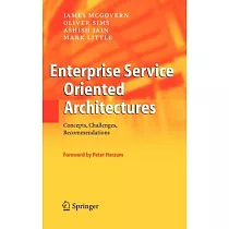 Enterprise Service Oriented Architectures： Concepts， Challenges， Recommendations