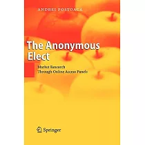 The Anonymous Elect： Market Research Through Online Access Panels