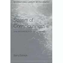 Stream of Consciousness： Unity and Continuity in Conscious Experience