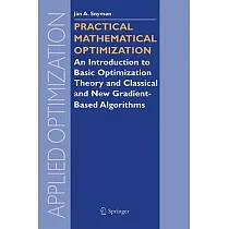 Practical Mathematical Optimization