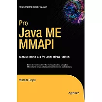 Pro Java ME MMAPI： Mobile Media API for Java Micro Edition
