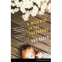 A Wild Ride Up the Cupboards： A Novel