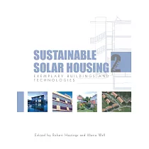 Sustainable Solar Housing： Exemplary Buildings And Technologies