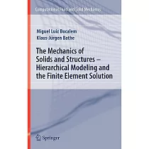 The Mechanics of Solids And Structures─Hierarchical Modeling And The Finite Element Solution