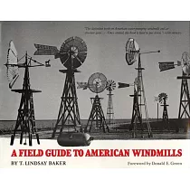 A Field Guide to American Windmills