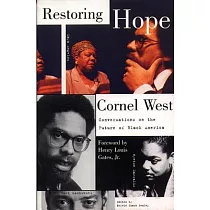 Restoring Hope： Conversations on the Future of Black America