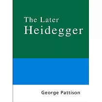 Routledge Philosophy Guidebook to the Later Heidegger