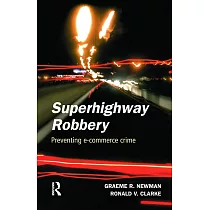 Superhighway Robbery： Preventing E─Commerce Crime