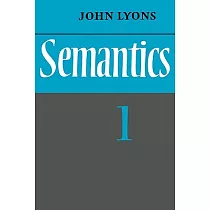 Semantics： Volume 1