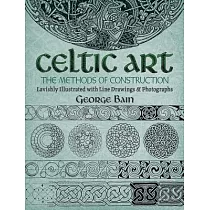 Celtic Art： The Methods of Construction