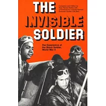 The Invisible Soldier： The Experience of the Black Soldier， World War II