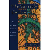 The Particle Garden： Our Universe As Understood by Particle Physicists