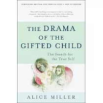 The Drama of the Gifted Child： The Search for the True Self， Third Edition