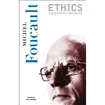 Ethics： Subjectivity and Truth